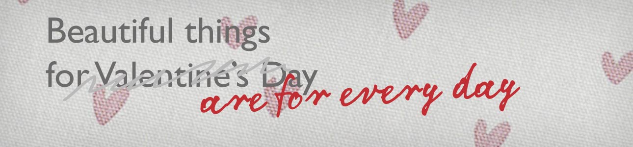 Beautiful things are for every day - discover the latest lovely things from Heart to Home